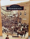 Horseheads, Local History